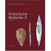 Historische Bestecke II: Historic Cutlery II