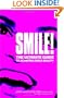 Smile!: The Ultimate Guide to Achieving Smile Beauty