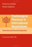 ISBN 9781441924391 product image for Psychological Processes in International Negotiations: Theoretical and Practical | upcitemdb.com