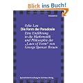 Die Form der Paradoxie. Eine Einf�hrung in die Mathematik und Philosophie der "Laws of Form" von George Spencer Brown