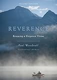 Reverence : renewing a forgotten virtue
