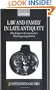 Law and Family in Late Antiquity: The Emperor Constantine's Marriage Legislation