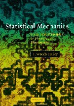Statistical Mechanics: From First Principles to Macroscopic Phenomena