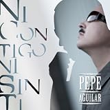 Pepe Aguilar Ni Contigo, Ni Sin Ti