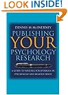 Publishing Your Psychology Research: A Guide to Writing for Journals in Psychology and Related Fields