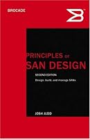 Principles of SAN Design: Updated for 2007