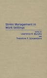 Stress Management in Work Settings: