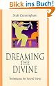 Dreaming the Divine: Techniques for Sacred Sleep