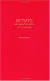 Fantastic Literature: A Critical Reader image