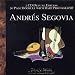 Andres Segovia - The Gold Collection