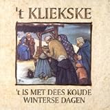 't Is Met Dees Koude Winterse Dagenpar 'T Kliekske