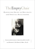 Empty Chair, The: Handling Grief on Holidays and Special Occasions