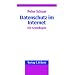 Datenschutz im Internet: Die Grundlagen