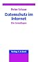 Datenschutz im Internet: Die Grundlagen