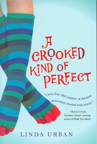 A Crooked Kind of Perfect by Linda Urban (2009-04-06)