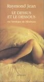 Le dessus et le dessous ou l\'érotique de mirabeau