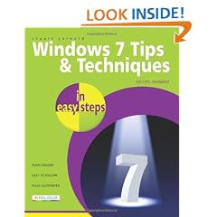 Windows 7 Tips and Techniques in Easy Steps (First)