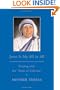 Jesus is My All in All: Praying with the "Saint of Calcutta"