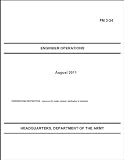 Field Manual 3-34 Engineer Operations August 2011