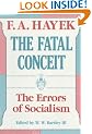 The Fatal Conceit (Paper) (Collected Works of F.A. Hayek)