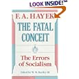 The Fatal Conceit: The Errors of Socialism (The Collected Works of F. A. Hayek)