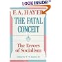 The Fatal Conceit: The Errors of Socialism (The Collected Works of F. A. Hayek)