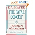 The Fatal Conceit (Paper) (Collected Works of F.A. Hayek)