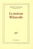 La maison M�lancolie