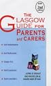 The Glasgow Guide for Parents and Carers
