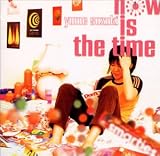 NOW IS THE TIME