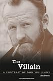 The Villain: A Portrait of Don Whillans