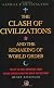 The Clash of Civilizations and the Remaking of World Order