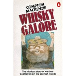 Whisky Galore - Compton MacKenzie
