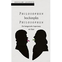 Philosophen beschimpfen Philosophen.