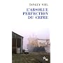 L'absolue perfection du crime