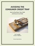 AVOIDING THE CONSUMER CREDIT TRAP: How to Pay Down Your Debt and Keep Out of Debt (Money Matters) 41JXBO%2BrZpL. SL160 The best way to apply for cash advance online