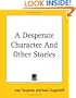 A Desperate Character and Other Stories