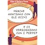 Perch� mentiamo con gli occhi e ci vergognamo con &hellip di Allan Pease