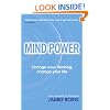 Mind Power: Change Your Thinking, Change Your Life