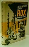 Produkt-Bild: HEINZ ROX-SCHULZ: Die Abenteuer des Mister Rox - Ohne Geld in die Welt - Verlag: C. Bertelsmann [Auflage: 38 bis 42 Tausend]