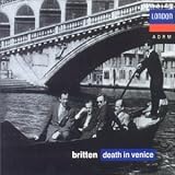 Britten - Death in Venice / Peter Pears · John Shirley-Quirk · James Bowman · Kenneth Bowen · Stuart Bedford