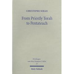 From Priestly Torah to Pentateuch: A Study in the Composition of the Book of Leviticus (Forschungen Aum Atlen Testament)