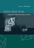 Good and Real: Demystifying Paradoxes from Physics to Ethics (Bradford Books) by The MIT Press