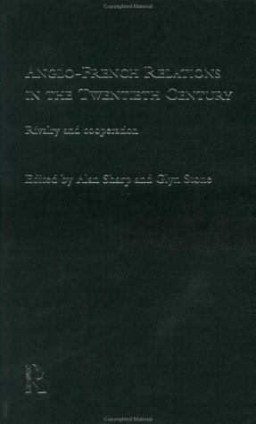 Anglo-French Relations in the Twentieth Century