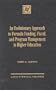 An Evolutionary Approach to Formla Finding, Fiscal, and Program Management in Highe