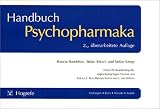 Handbuch Psychopharmaka: Deutsche Bearbeitung der englischsprachigen Version