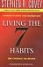 Living the 7 Habits: The Courage to Change