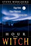 Hour of the Witch: Harry Potter, Wicca Witchcraft, and the Bible