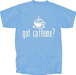 Got Caffeine T-Shirt