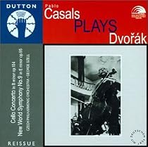 Casals Plays Dvor&aacute;k